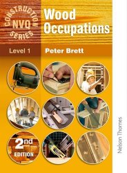 Wood Occupations 2nd Edition - NVQ Construction Series Level 1