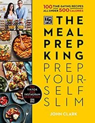 The Meal Prep King: Prep Yourself Slim