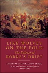 Like Wolves on the Fold: The Defence of Rorkes Drift