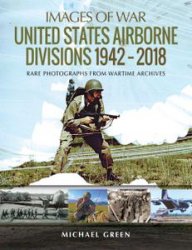 Images of War - United States Airborne Divisions 19422018