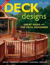 Deck Designs: Deck, Pergolas, Railings, Planters, Benches: Great Ideas from Top Deck Designers