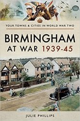 Your Towns and Cities in World War Two - Birmingham at War 1939-45