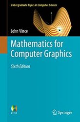 Mathematics for Computer Graphics 6th Edition