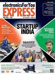 Electronics For You Express  May 2022