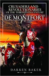 Crusaders and Revolutionaries: De Montfort