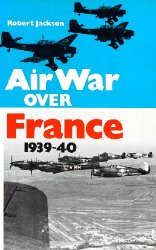Air War Over France 1939-40