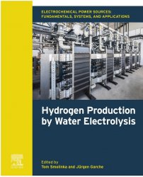 Electrochemical Power Sources: Fundamentals, Systems, and Applications: Hydrogen Production by Water Electrolysis
