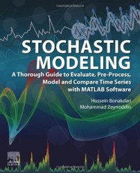 Stochastic Modeling: A Thorough Guide to Evaluate, Pre-Process, Model and Compare Time Series with MATLAB Software