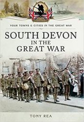 Your Towns and Cities in the Great War - South Devon in the Great War