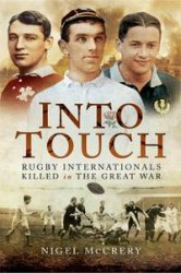 Into Touch: Rugby Internationals Killed in the Great War