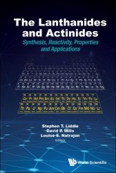 The Lanthanides and Actinides: Synthesis, Reactivity, Properties and Applications