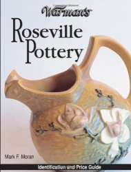 Warman's Roseville Pottery: Identification and Price Guide