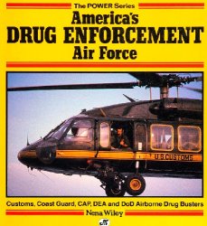 America's Drug Enforcement Air Force (The Power Series)