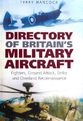 Directory of Britain's Military Aircraft: vol.1