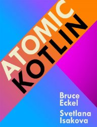 Atomic Kotlin (Final Release)