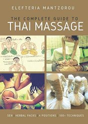 The Complete Guide to Traditional Thai Massage