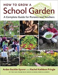 How to Grow a School Garden: A Complete Guide for Parents and Teachers