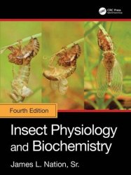 Insect Physiology and Biochemistry, Fourth Edition