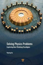 Solving Physics Problems: Exploring New Thinking Paradigms