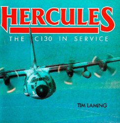 Hercules: The C130 in Service