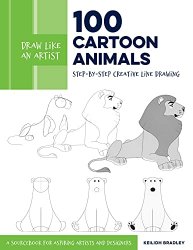 Draw Like an Artist: 100 Cartoon Animals: Step-by-Step Creative Line Drawing - A Sourcebook for Aspiring Artists and Designers