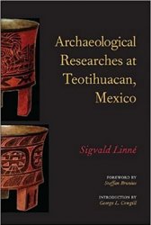 Archaeological Researches at Teotihuacan, Mexico