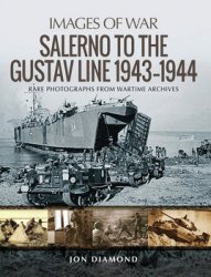 Salerno to the Gustav Line 1943-1944 (Images of War)