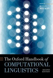 The Oxford Handbook of Computational Linguistics (Oxford Handbooks), 2nd Edition