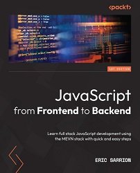JvaScript from Frontend to Backend: Learn full stack jvascript using the MEVN stack in quick step