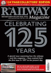 The Railway Magazine - July 2022