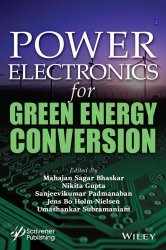 Power Electronics for Green Energy Conversion