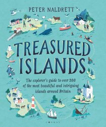 Treasured Islands: The explorers guide to over 200 of the most beautiful and intriguing islands around Britain