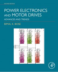 Power Electronics and Motor Drives: Advances and Trends, Second Edition