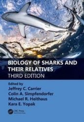 Biology of Sharks and Their Relatives, Third Edition