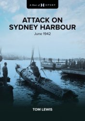 A Shot of History: Attack on Sydney Harbour