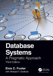 Database Systems: A Pragmatic Approach, 3rd Edition