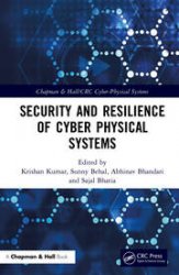 Security and Resilience of Cyber Physical Systems