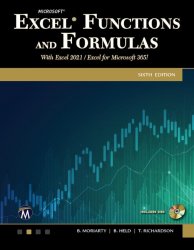 Microsoft Excel Functions and Formulas: With Excel 2021 / Microsoft 365, 6th Edition