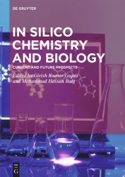 In Silico Chemistry and Biology: Current and Future Prospects