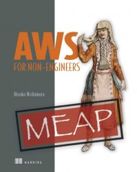 AWS for Non-Engineers (MEAP)