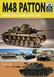 M48 Patton: American Cold War Battle Tank  (TankCraft 22)