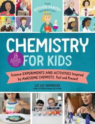 The Kitchen Pantry Scientist: Chemistry for Kids