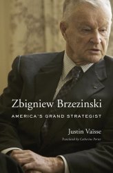 Zbigniew Brzezinski: Americas Grand Strategist