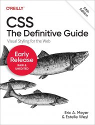 CSS: The Definitive Guide, 5th Edition (Early Release)