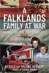 A Falklands Family at War: Diaries of the 1982 Conflict