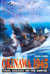 Okinawa, 1945: Final Assault on the Empire