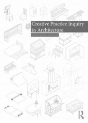 Creative Practice Inquiry in Architecture