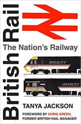 British Rail: The Nation's Railway