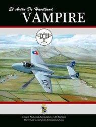 El Avion De Havilland Vampire (Monograf?a de Aeronaves Coleccion N?7)