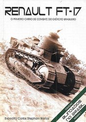 Renault FT-17 (Colecao Blindados no Brasil 1)